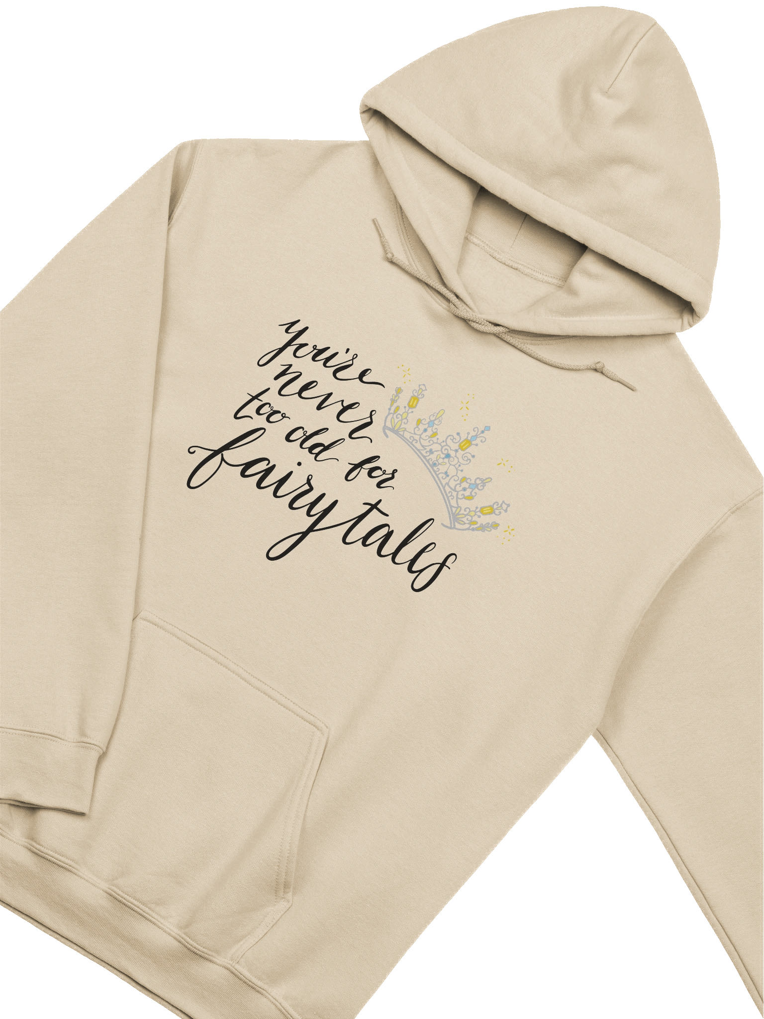 You're Never too old for Fairytales Hoodie product image (7)