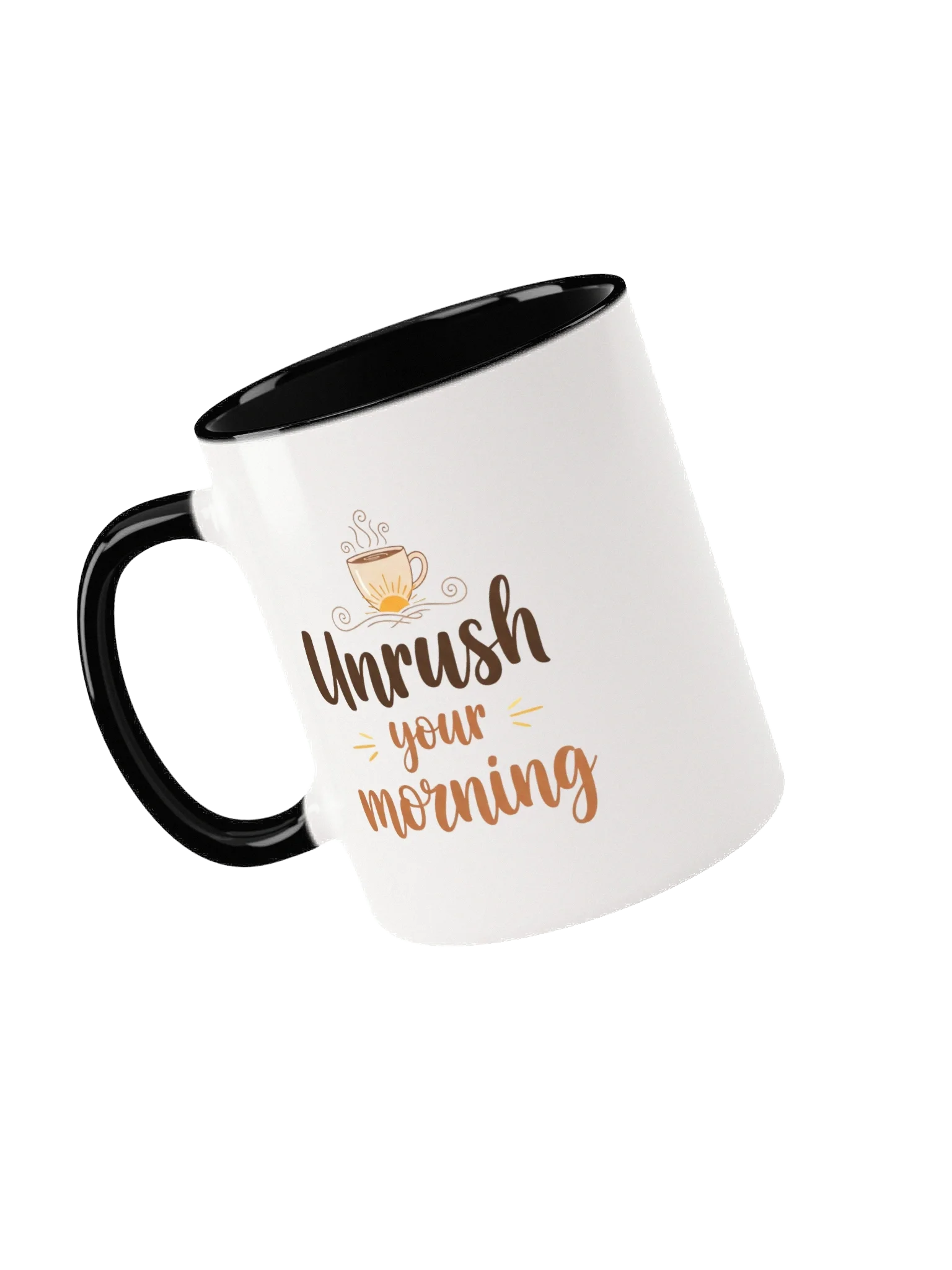 Unrush Your Morning Mug – Embrace Calm & Mindful Mornings | Perfect Gift for Coffee & Tea Lovers product image (3)