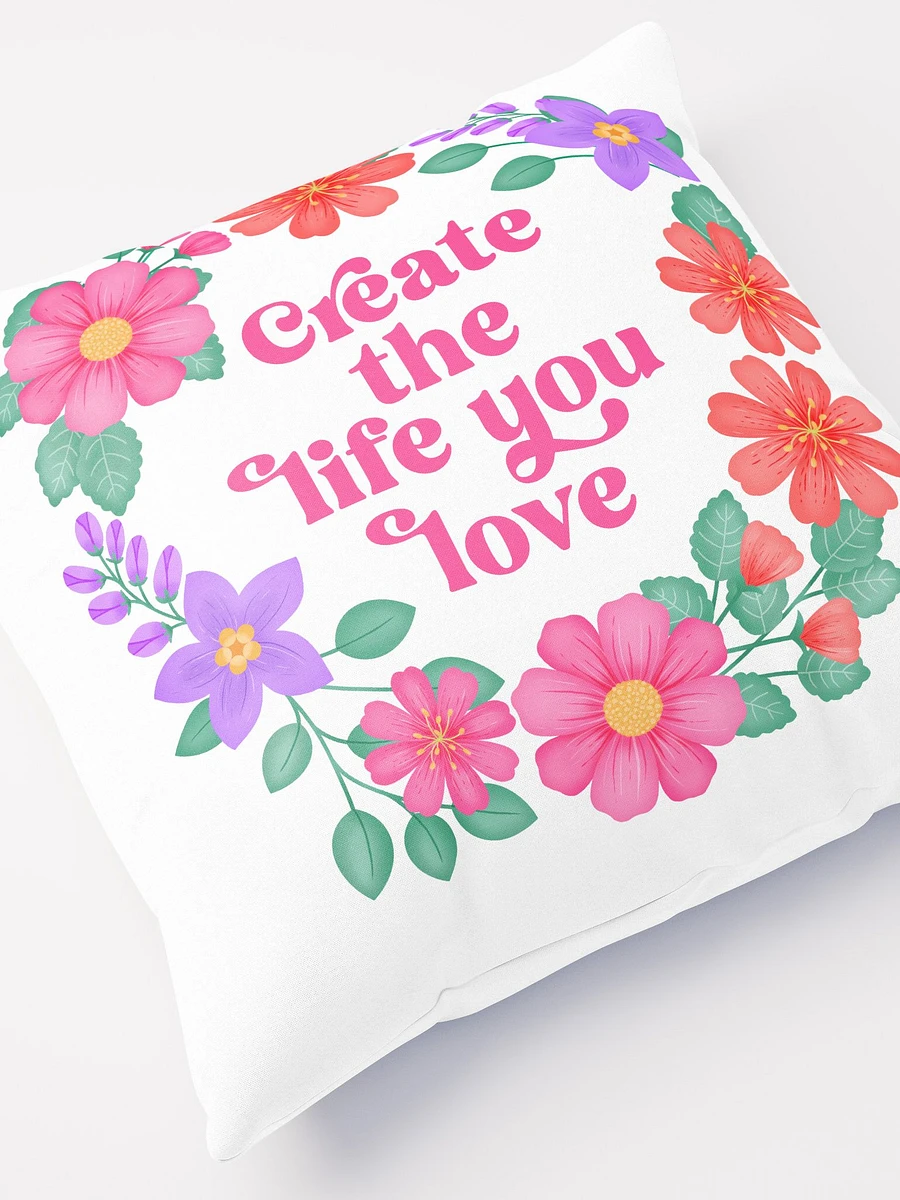 Create the life you love - Motivational Pillow White product image (5)