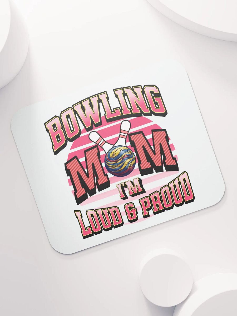 Bowling Mom Loud And Proud Mouse Pad product image (5)
