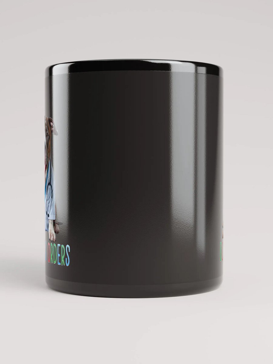 Dogtor's Orders Black Mug product image (5)