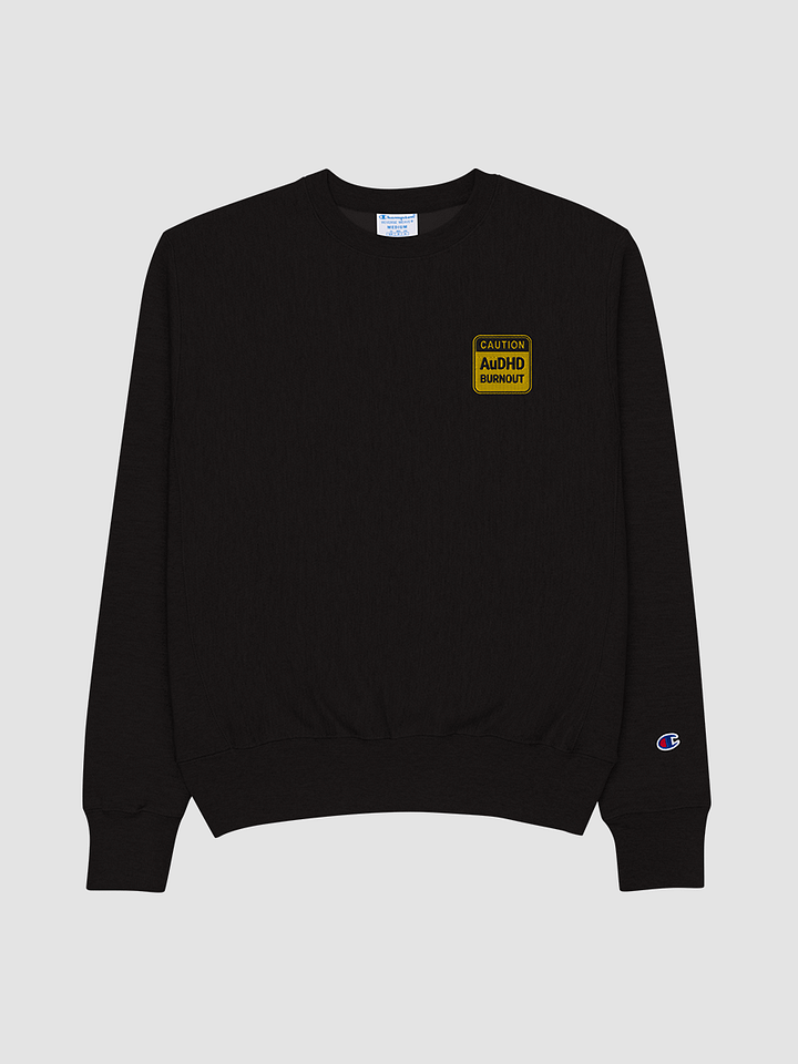 CAUTION: AuDHD BURNOUT Champion Crewneck product image (1)
