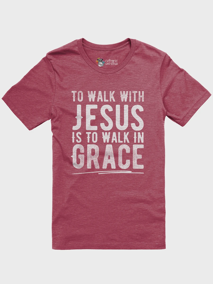 To Walk With Jesus Is To Walk In Grace T-Shirt product image (28)