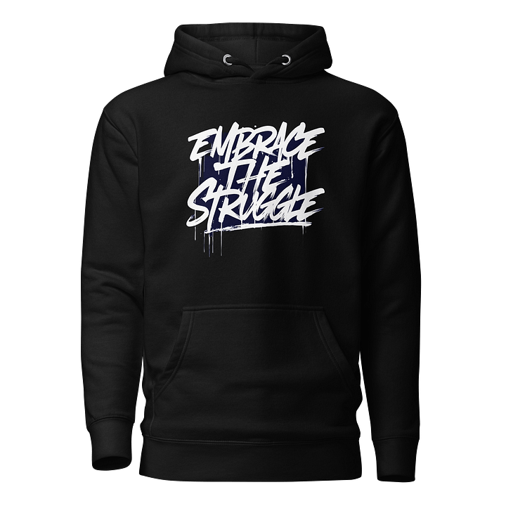 Embrace the Struggle Unisex Hoodie product image (1)