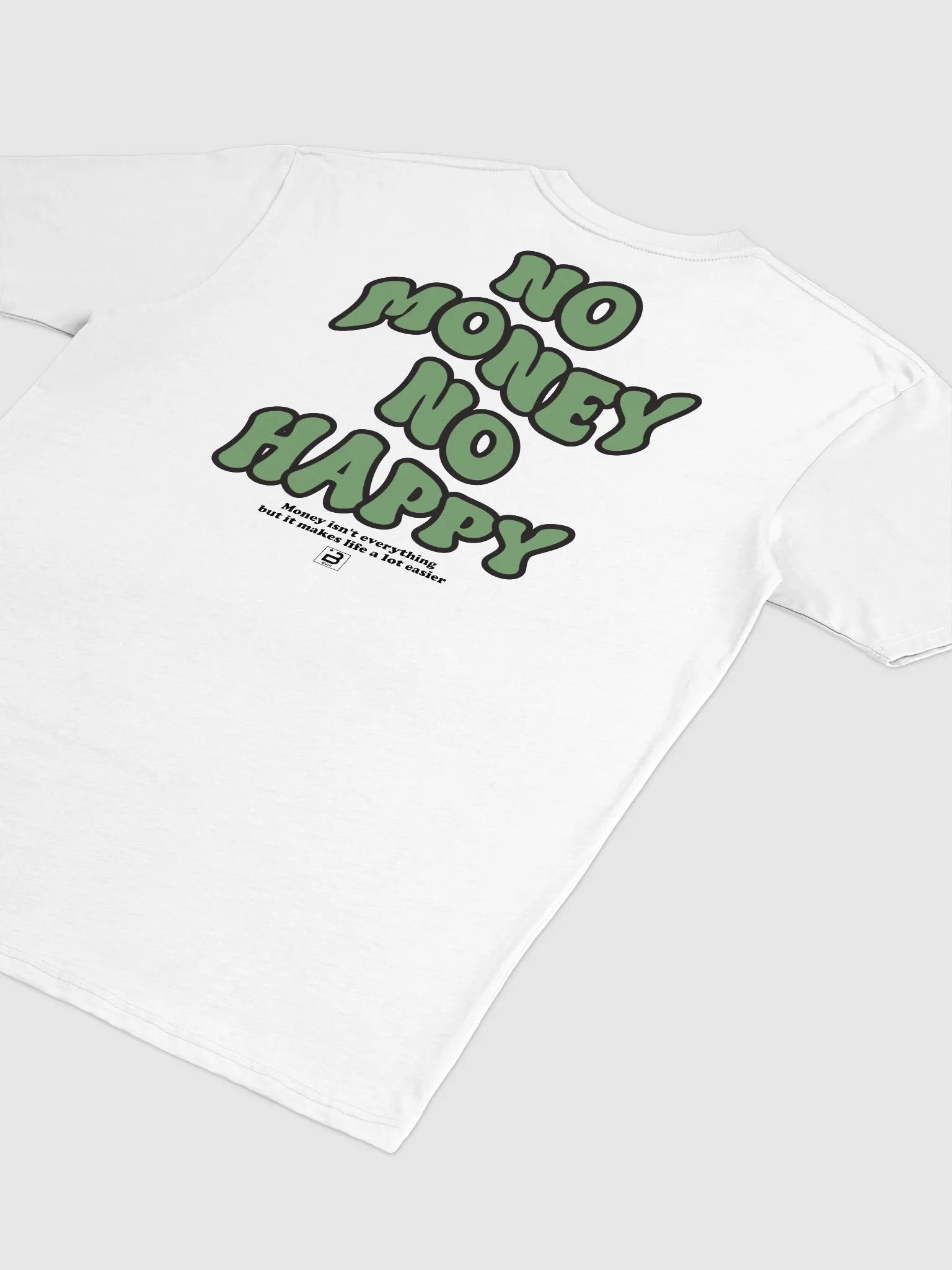 BUIII: No money, no happy T-shirt - White product image (3)