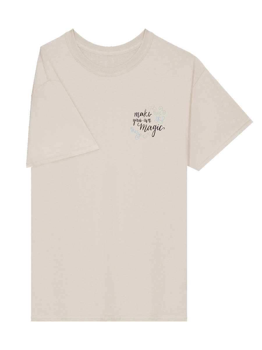Make Your Own Magic Back Design T-Shirt product image (4)