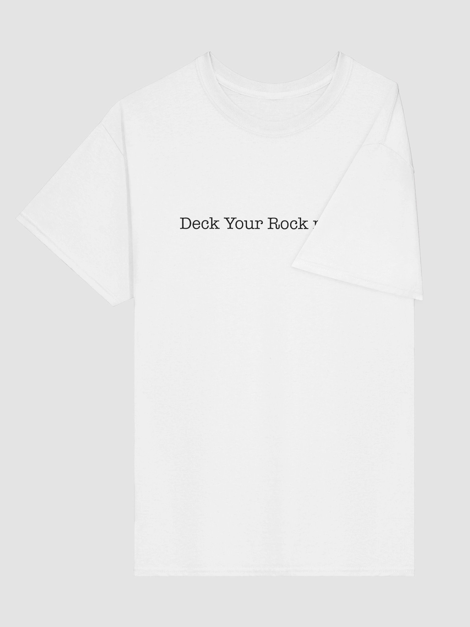 Deck Your Rock n Rolls - Black Text T Shirt product image (15)