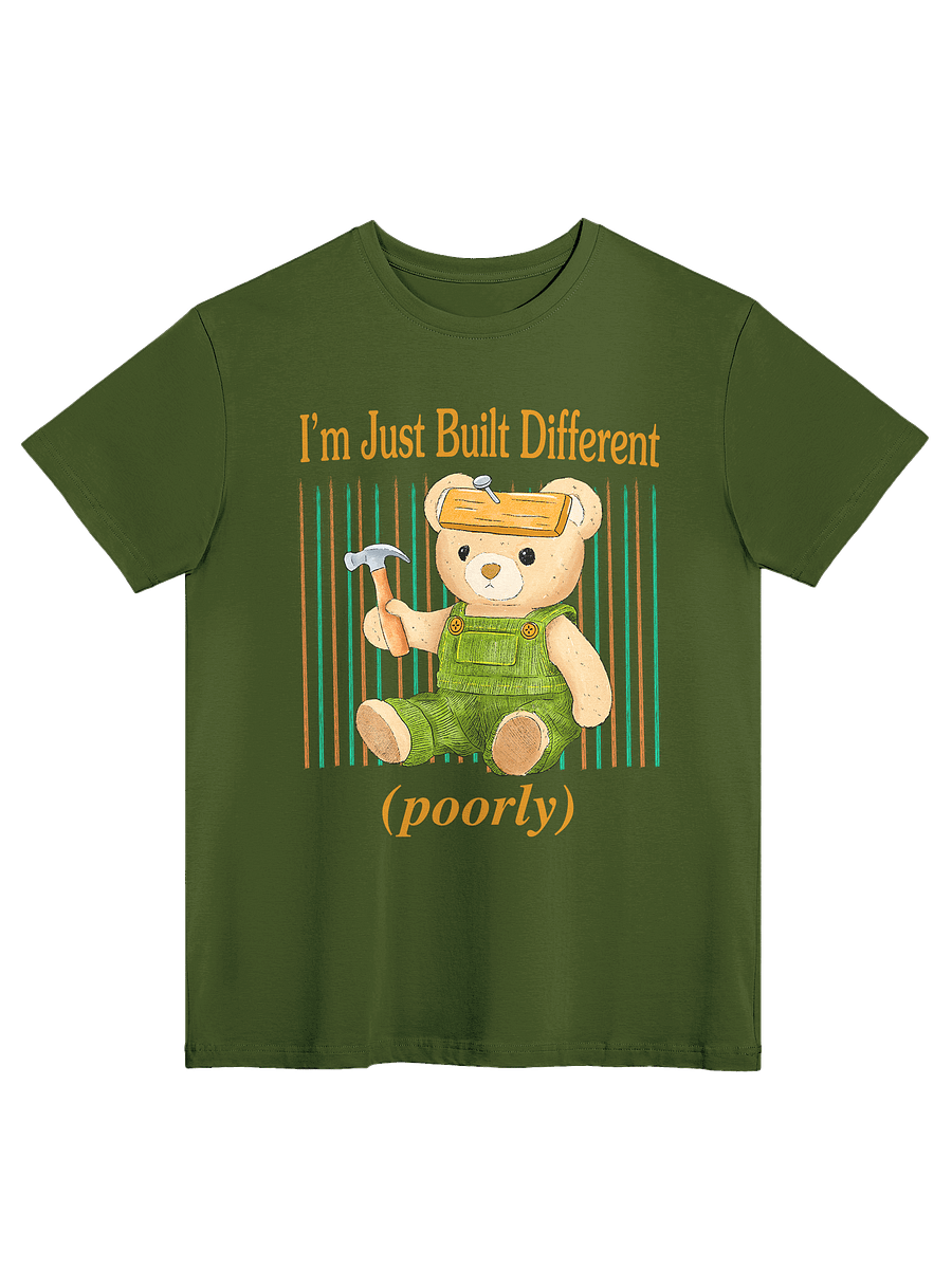 Built Different (Poorly) - Tee product image (1)