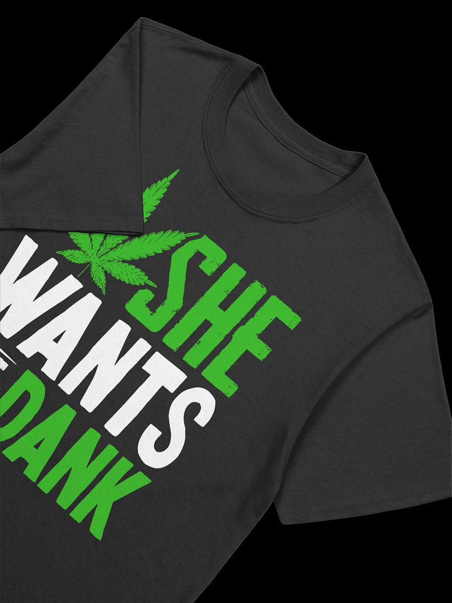 420 Weed - She Wants the Dank T-Shirt product image (19)