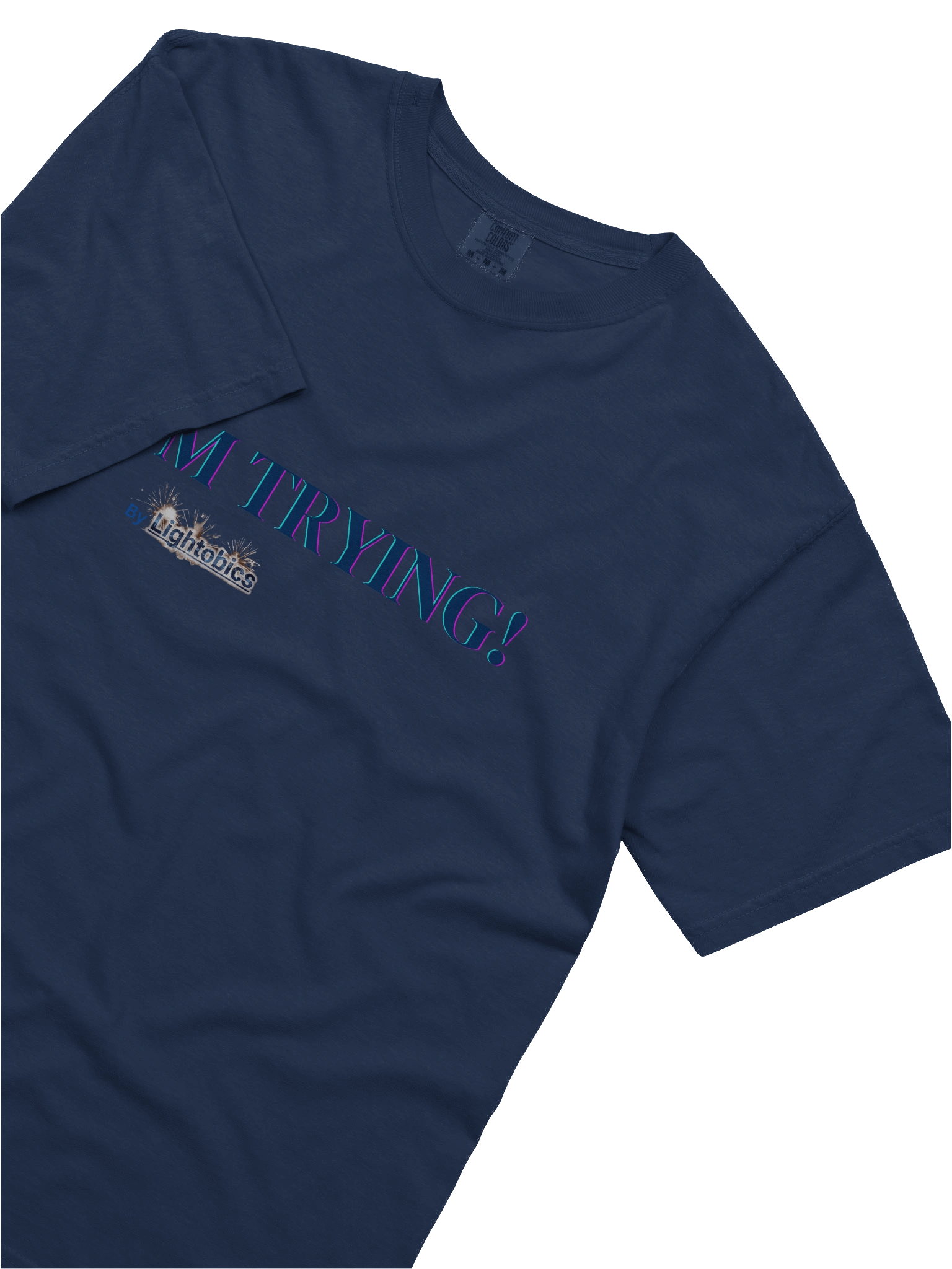 I'M TRYING T-shirt product image (41)