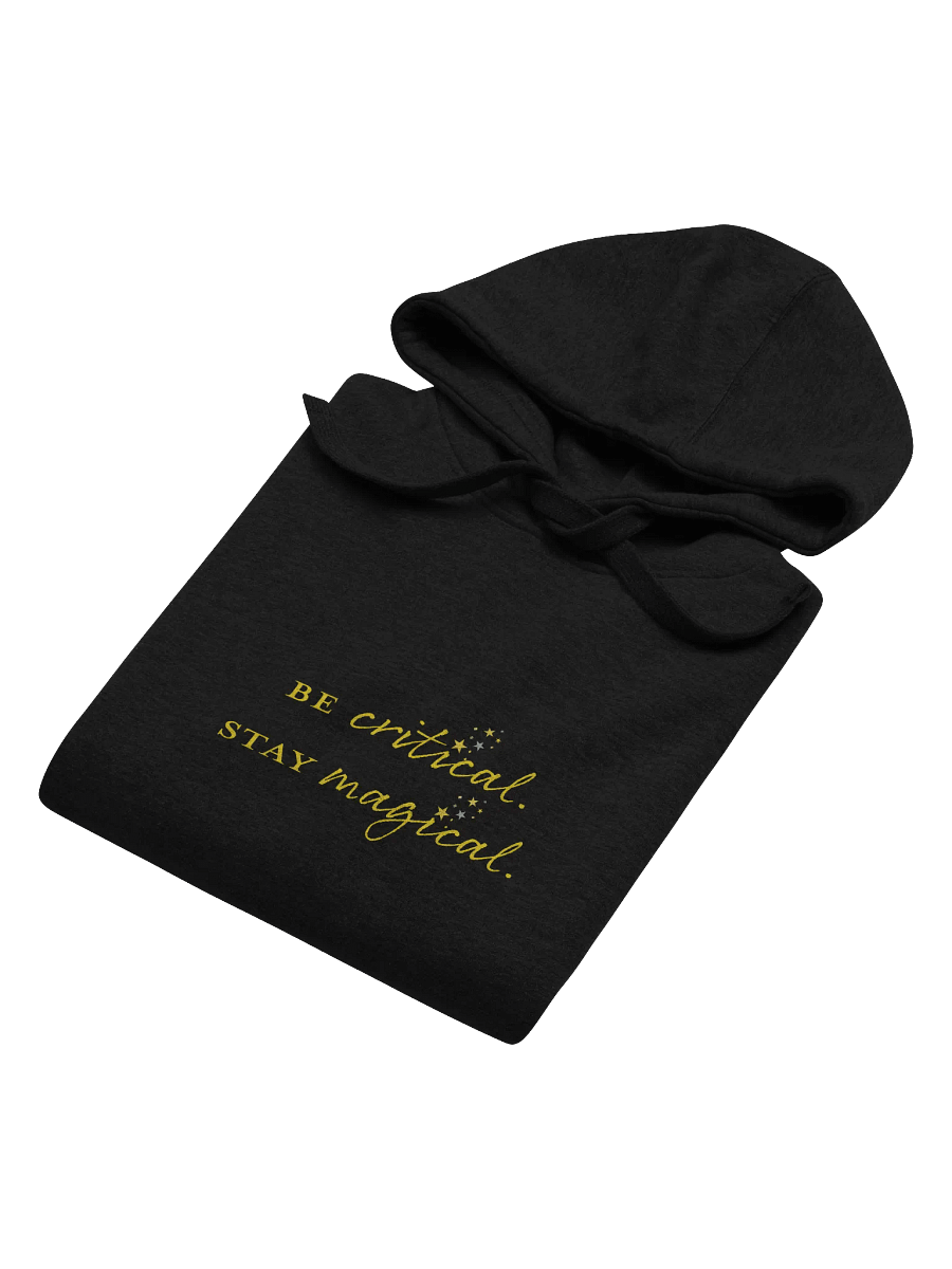 "Be Critical. Stay Magical." Hoodie product image (36)