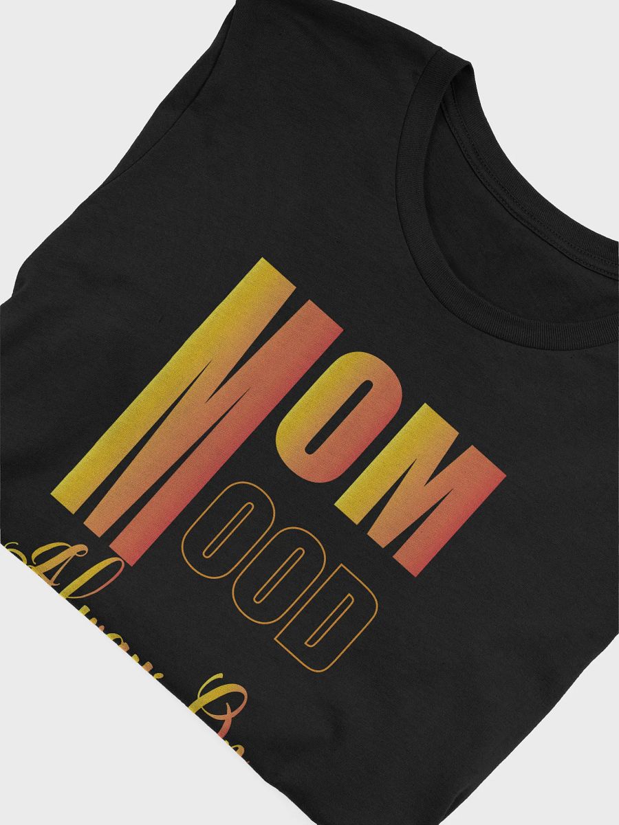 MOM MODE Always On Gradient T-Shirt product image (21)
