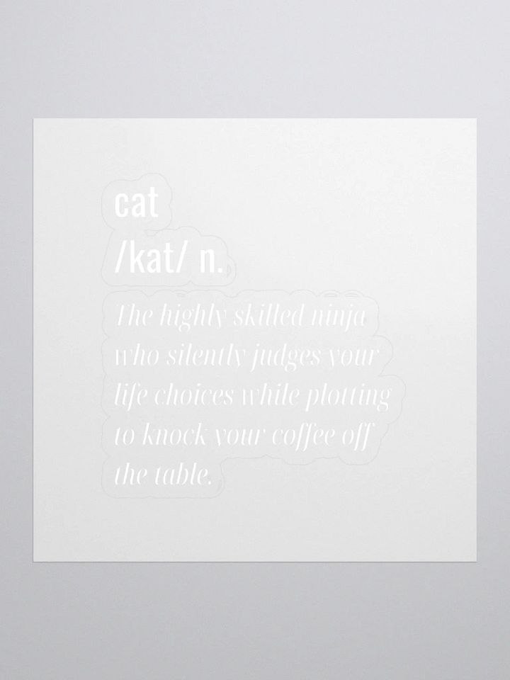 Fun Definition Of a Cat Sticker | The Highly Skilled Ninja one product image (1)