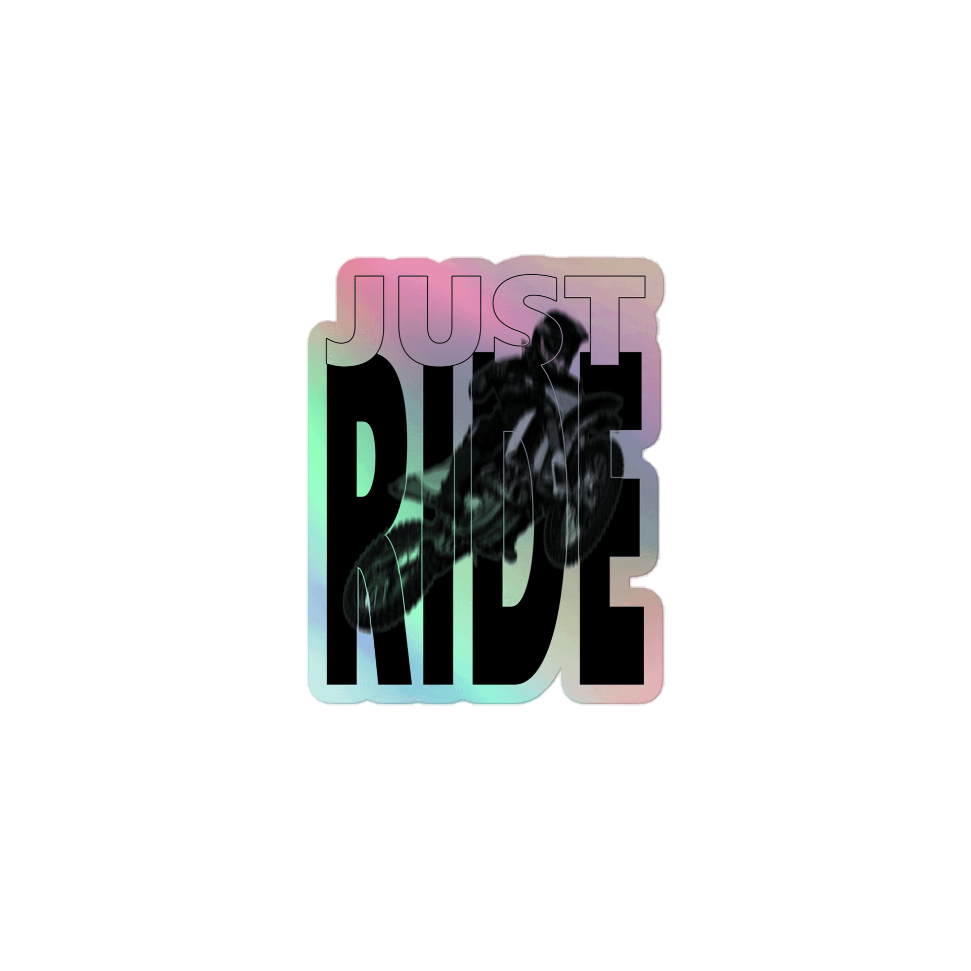 Just Ride | Holographic Sticker product image (1)