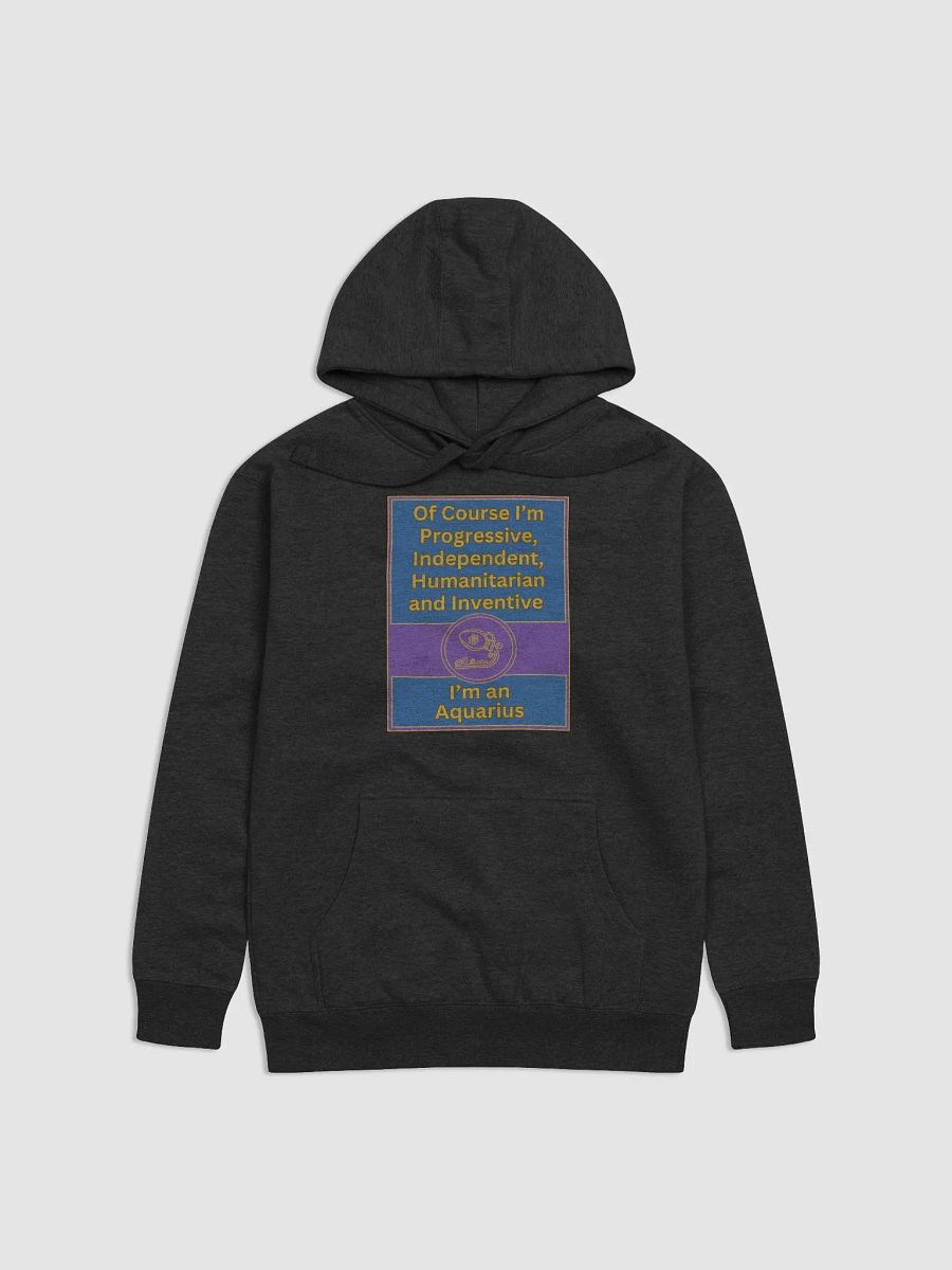 Of Course I’m Aquarius Zodiac Sign Hoodie, Zodiac Sign Vibes Hoodie, Aquarius Hoodie, Astrological Hoodie product image (1)