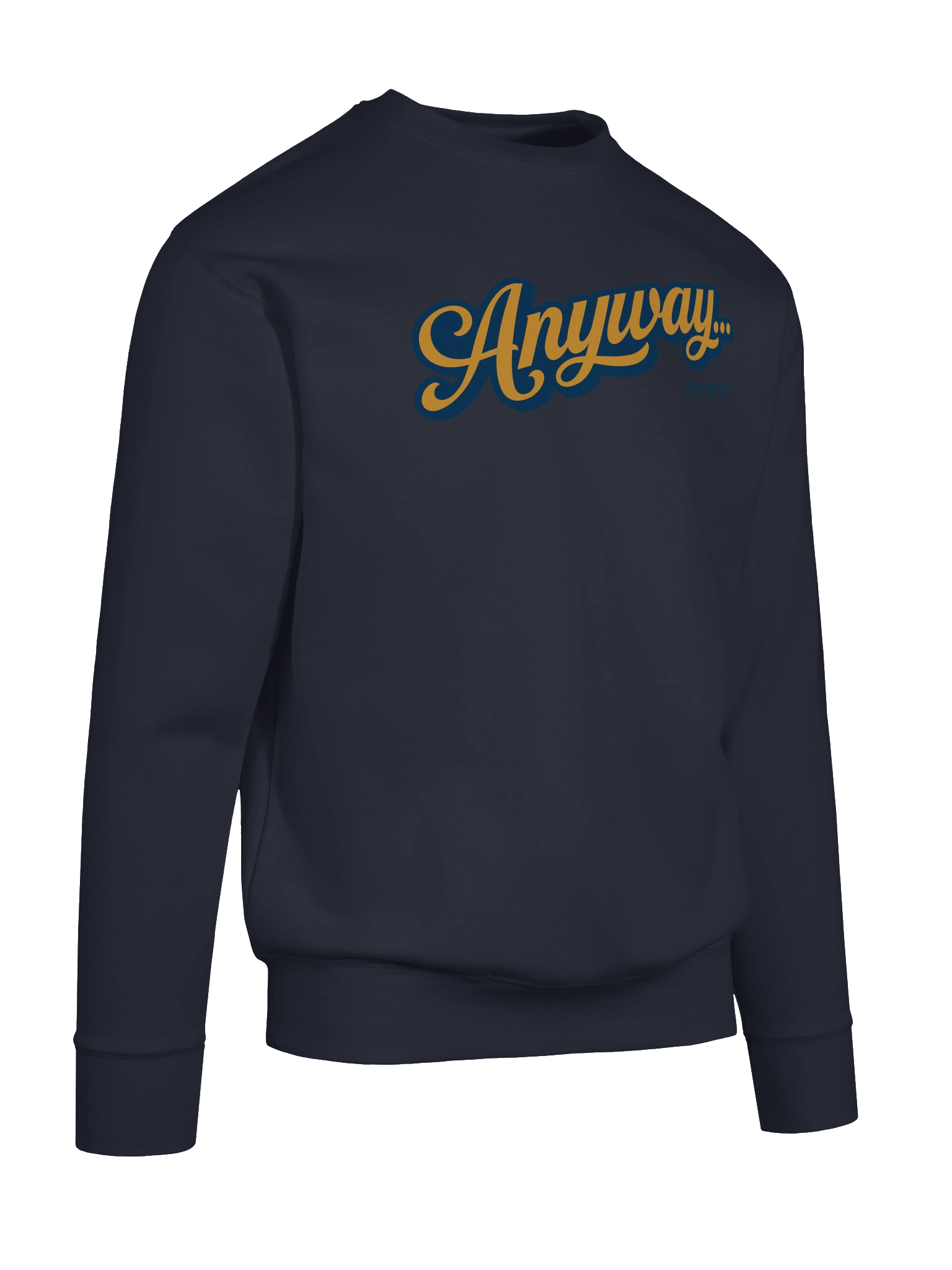 Anyway... Sweatshirt (orange on blue solid) product image (46)