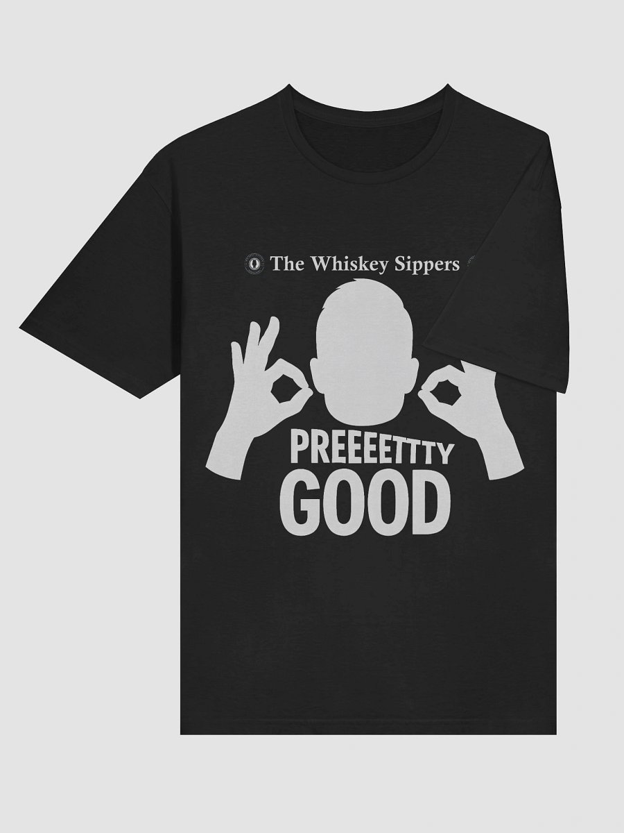 Whiskey Sippers Preeettty Good T-shirt Dark product image (6)