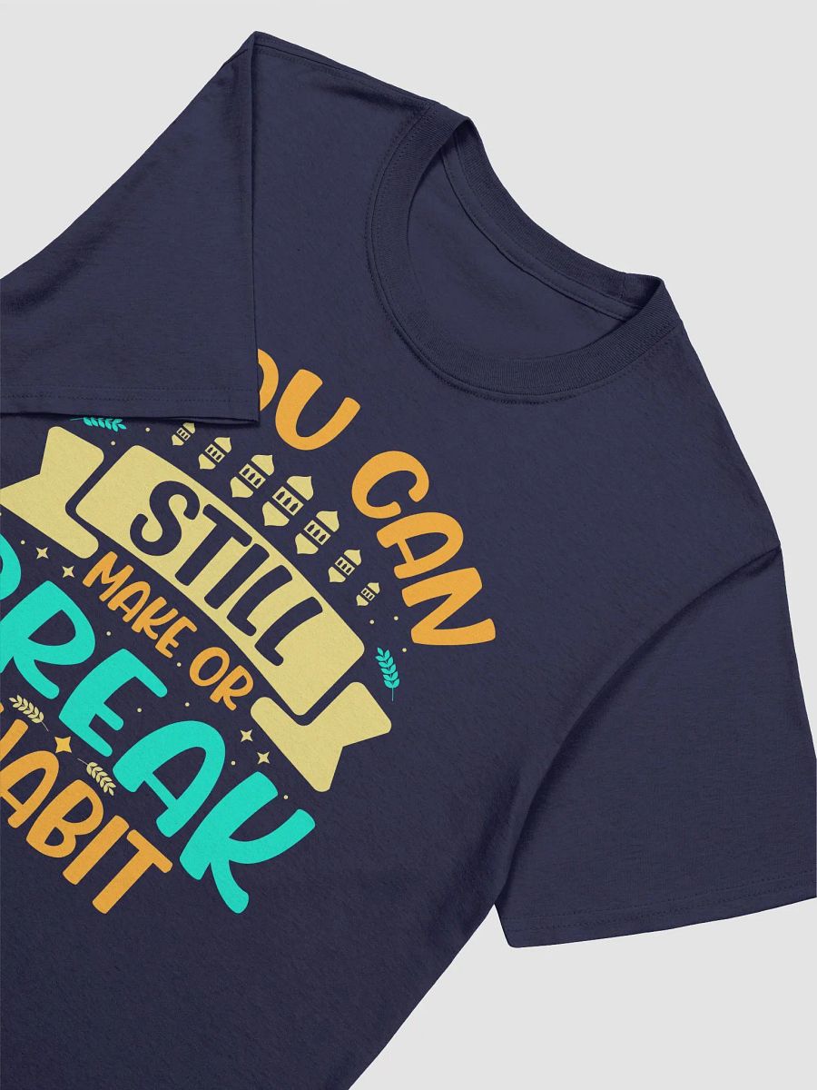 Habit Breaker Unisex T-Shirt product image (7)