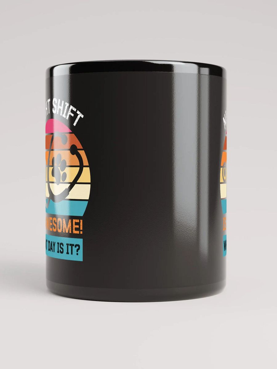 "NIGHT SHIFT-veterinary" back glossy mug product image (4)