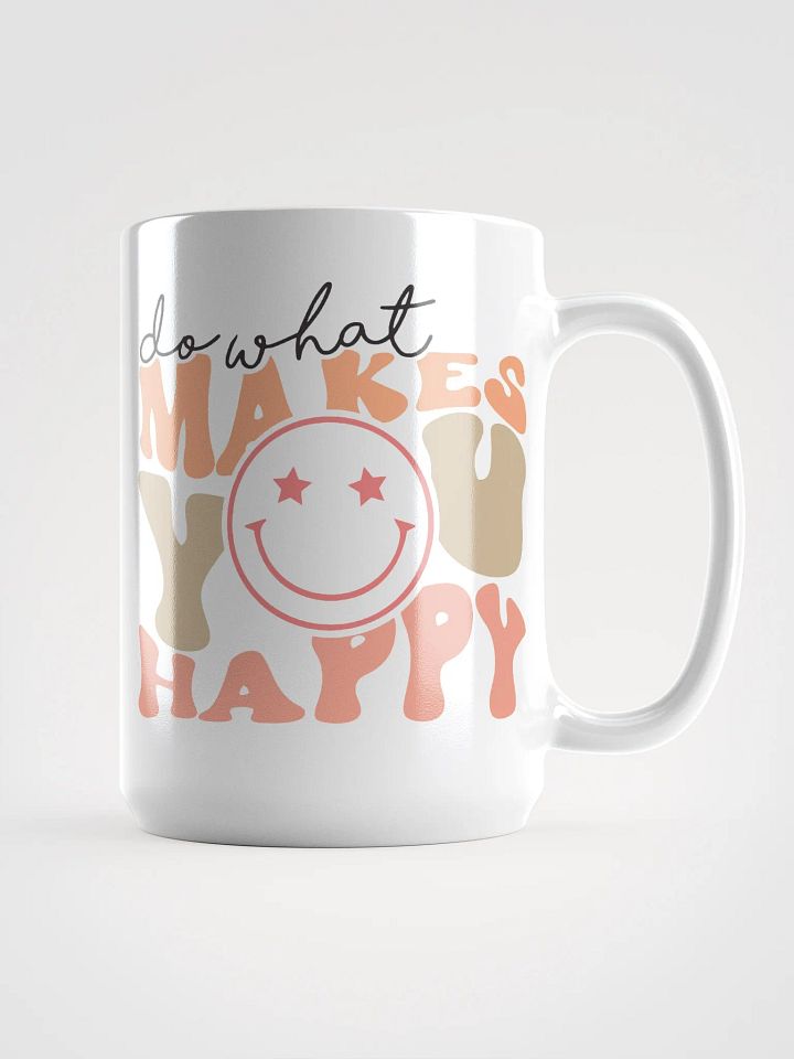 Do What Makes You Happy-Mug product image (2)