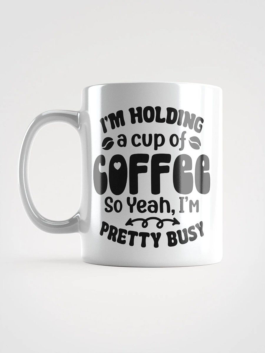 Busy Holding Coffee Mug product image (18)
