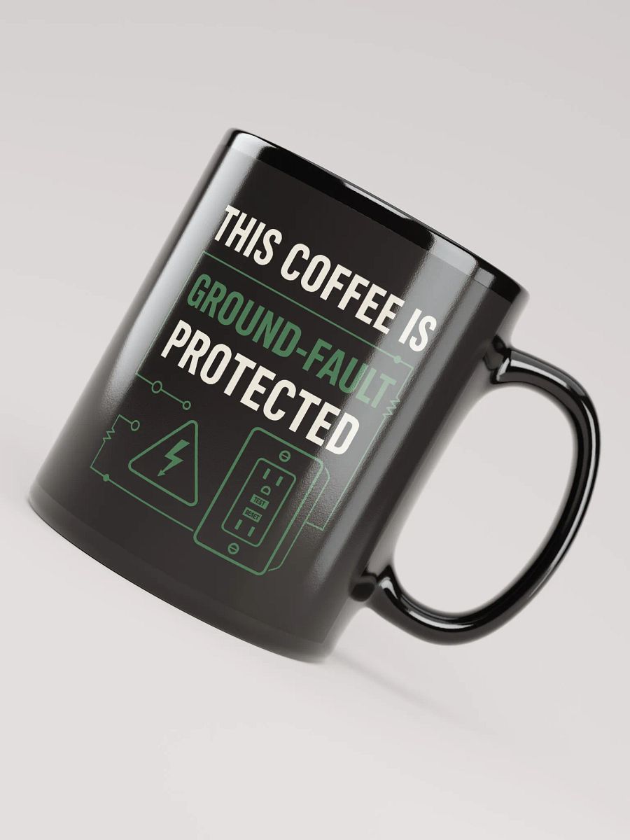 “This Coffee Is Ground-Fault Protected” Black Mug product image (4)