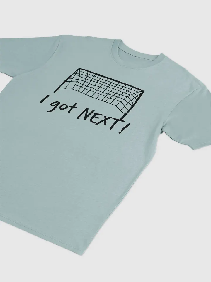 I GOT NEXT! product image (1)