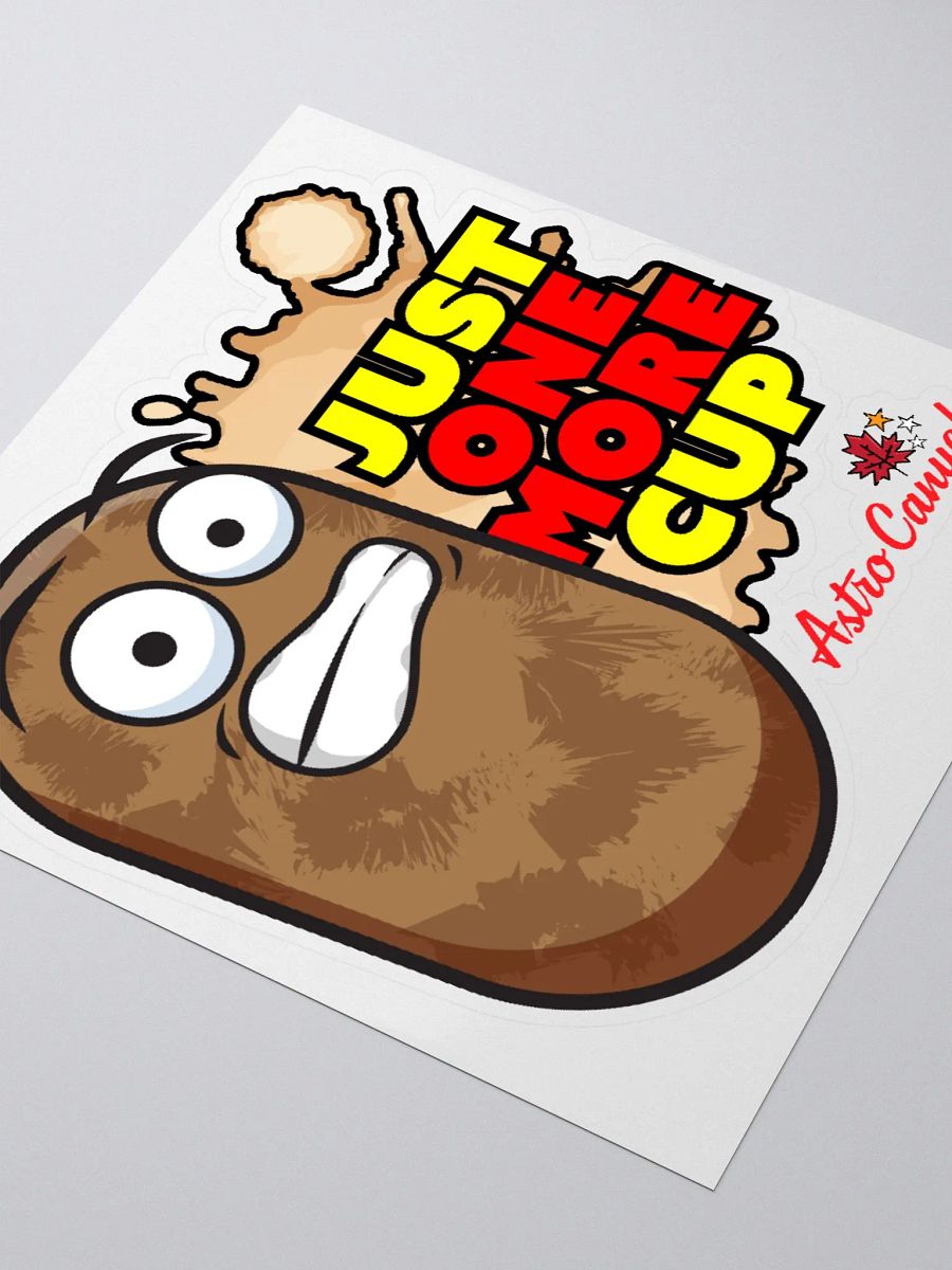 Just One More Cup - Sticker product image (7)