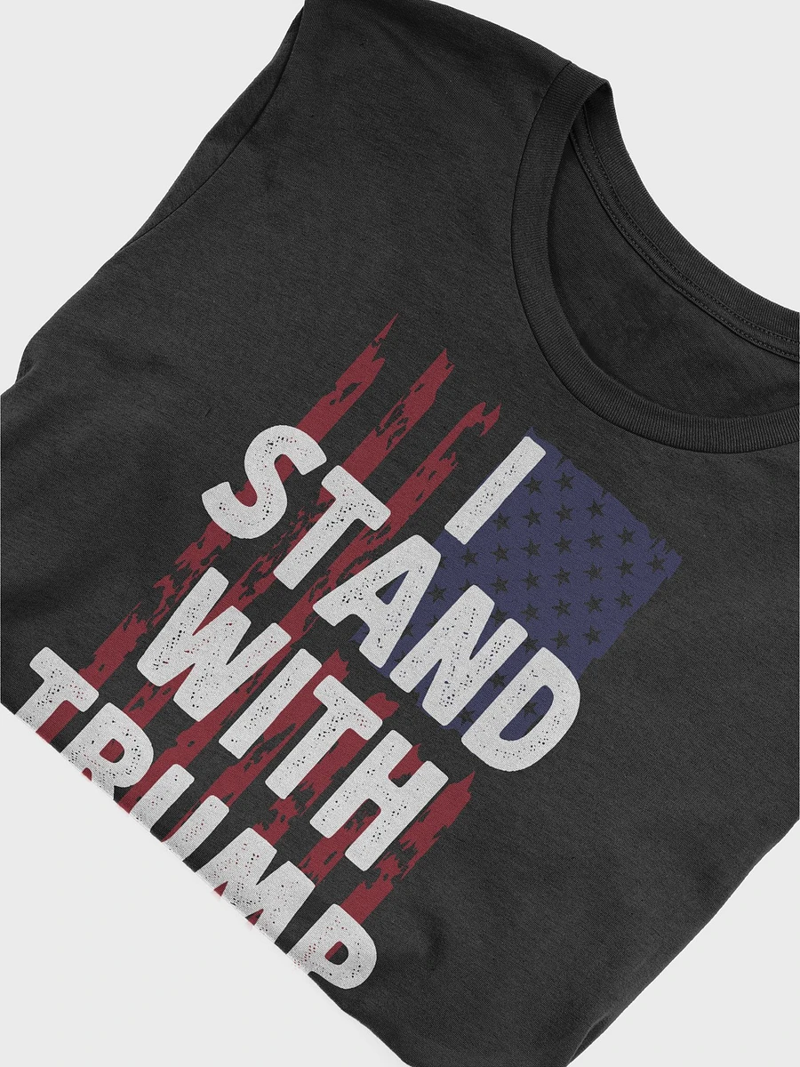 I Stand With Trump Support Donald Trump Politic T-Shirt product image (5)