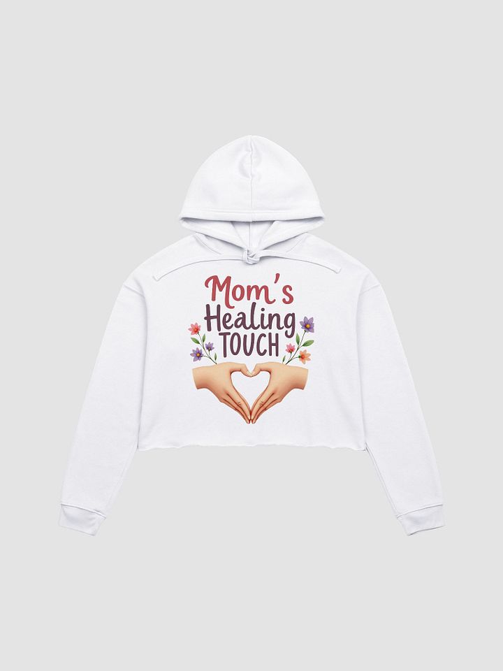 Mom's Healing Touch Crop Hoodie product image (3)