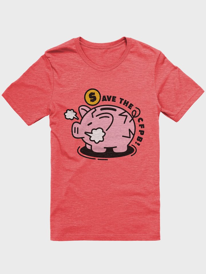 Save CFPB Piggy Bank T-Shirt product image (6)