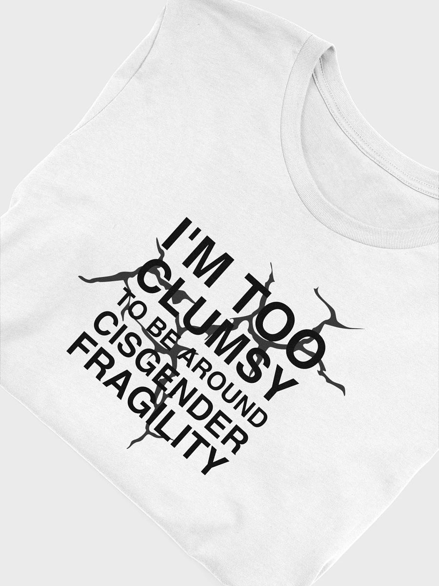 Cisgender Fragility T-Shirt product image (5)