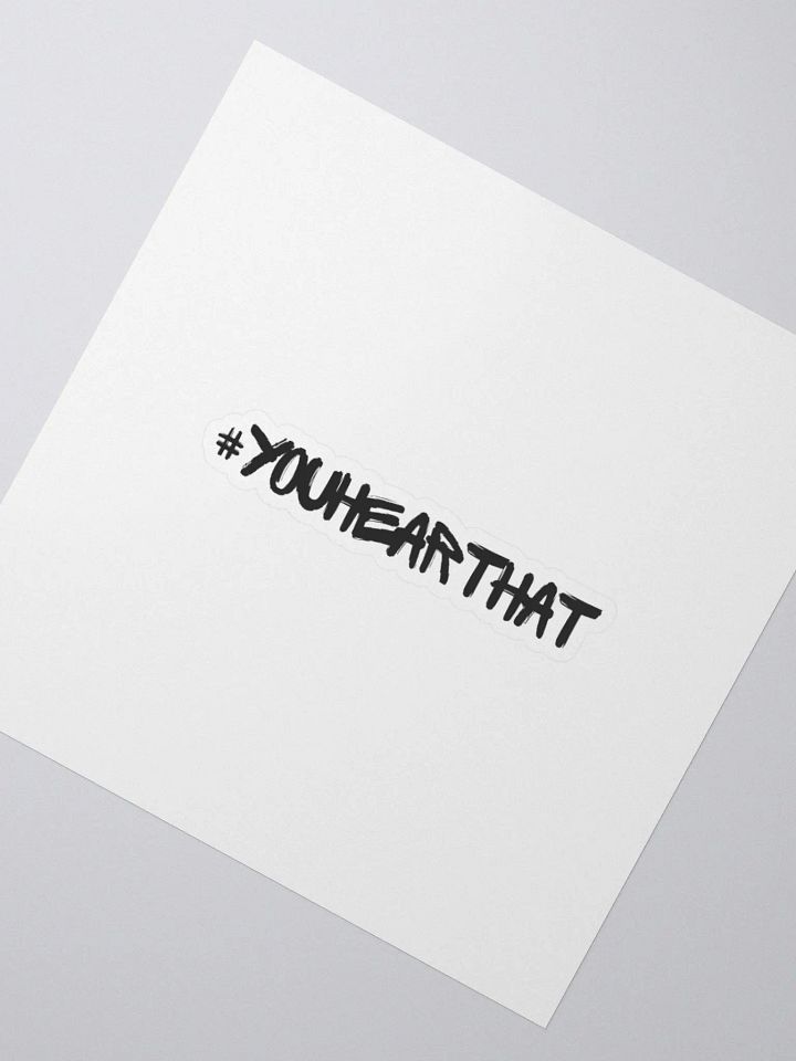 #youhearthat Sticker product image (2)