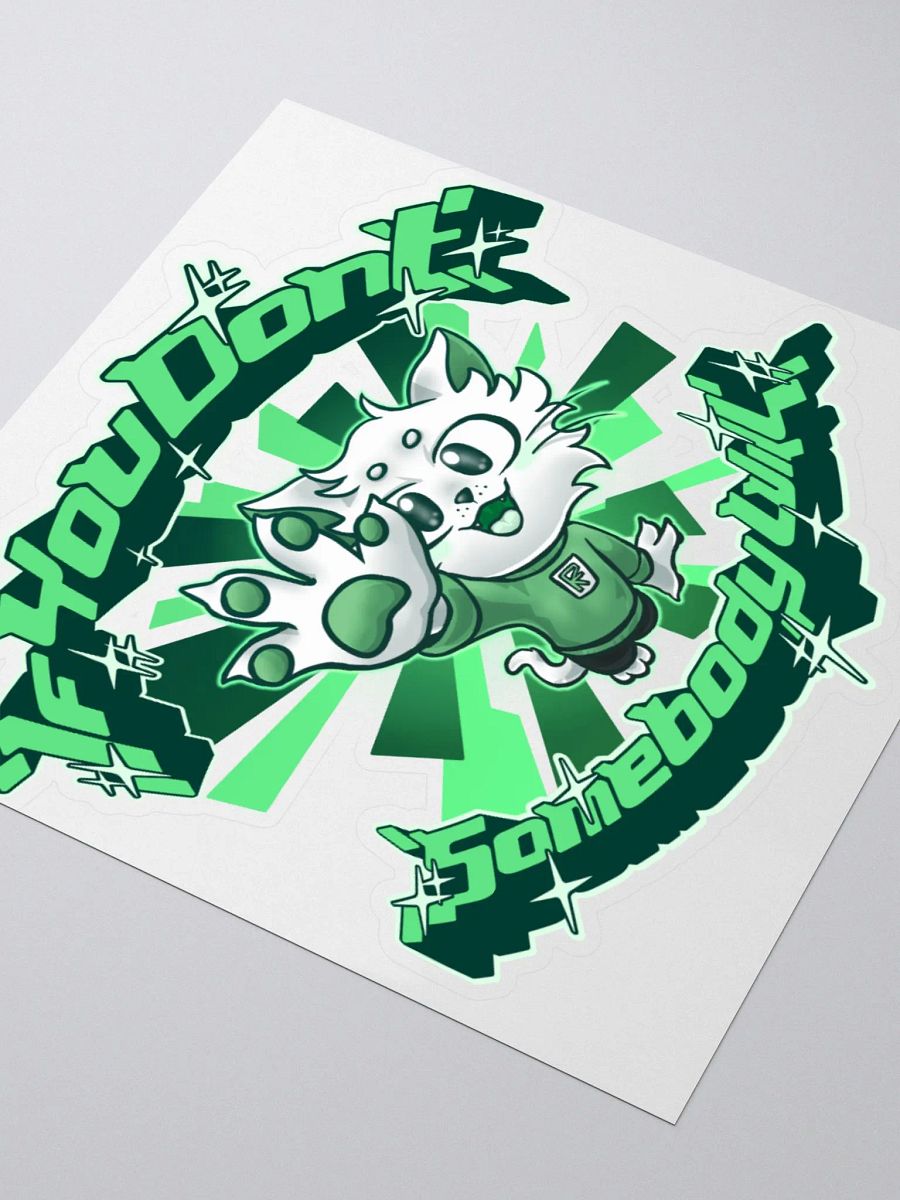 If you don't (Green) - Sticker product image (3)