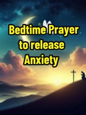 Bedtime Prayer #prayerchangesthings 