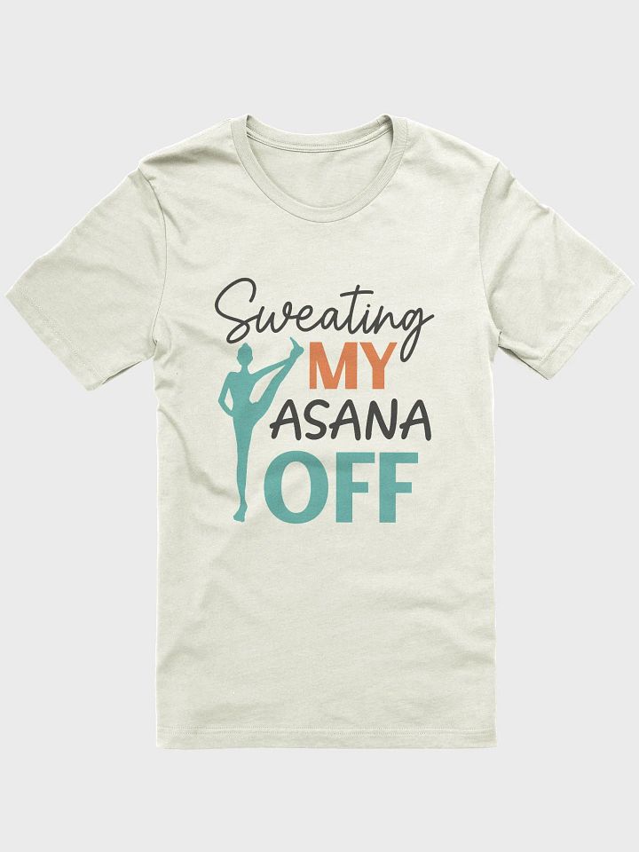 Sweating My Asana Off T-Shirt product image (1)