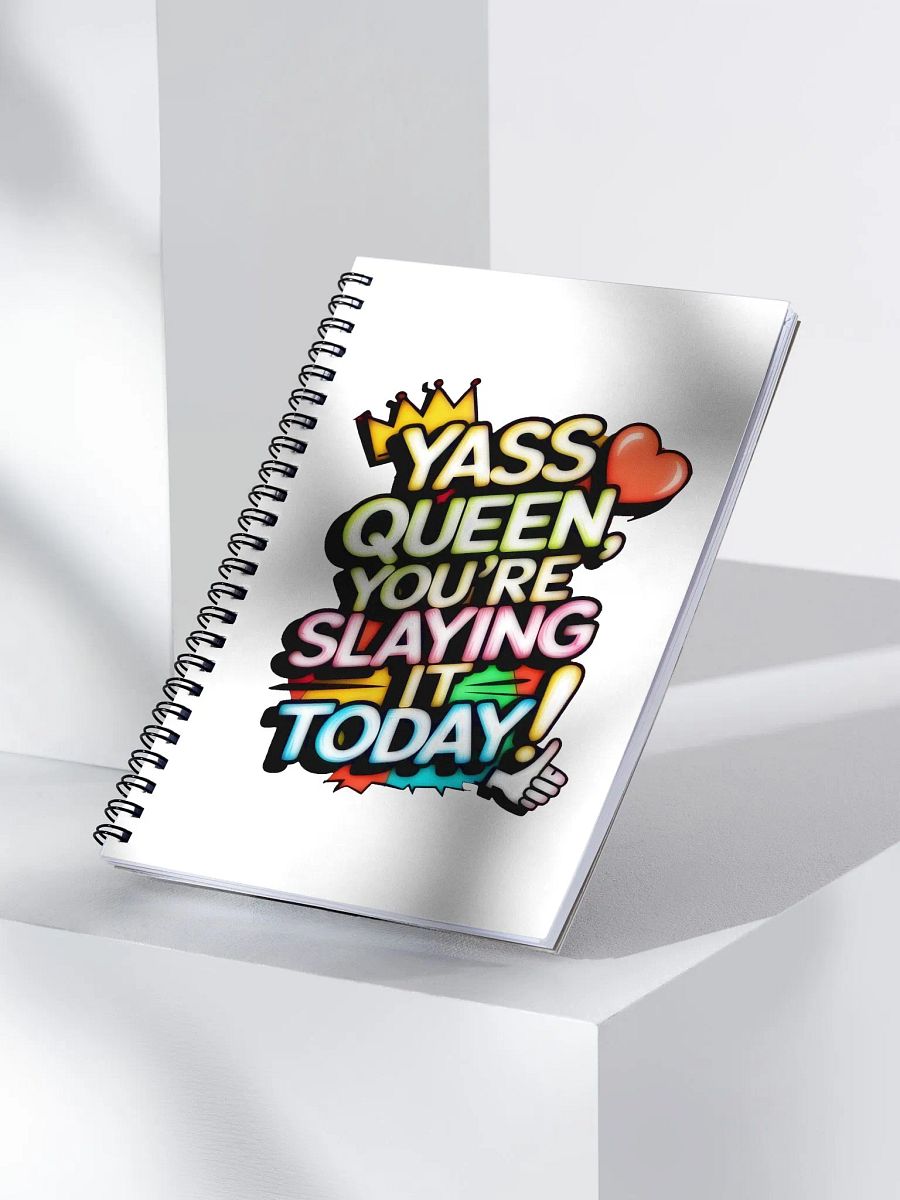 Yass Queen You're Slaying It Today! (H003) product image (3)