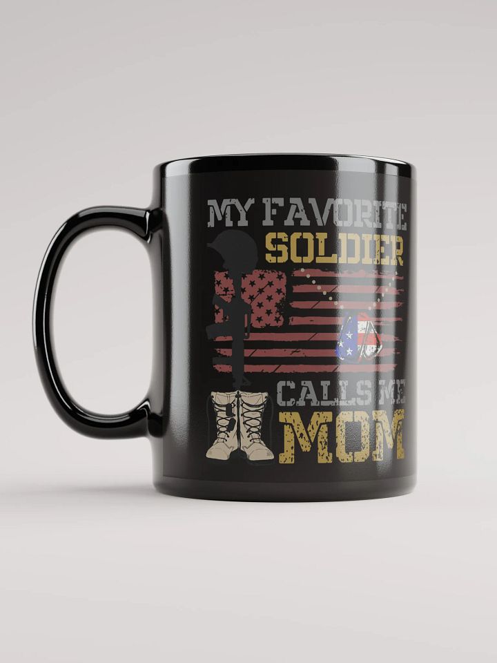 My Favorite Soldier Calls Me Mom - Black Mug product image (2)