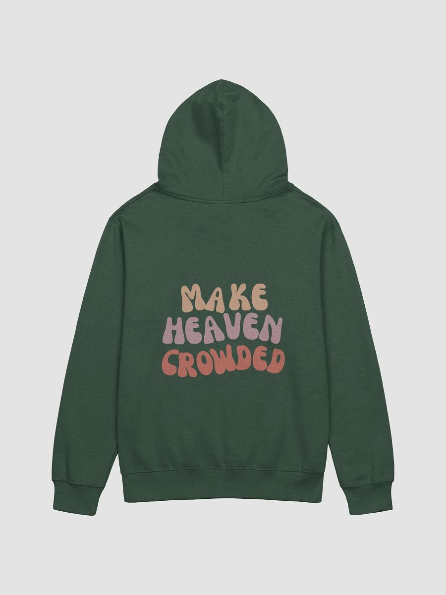 Just Go - Make Heaven Crowded Hoodie product image (14)