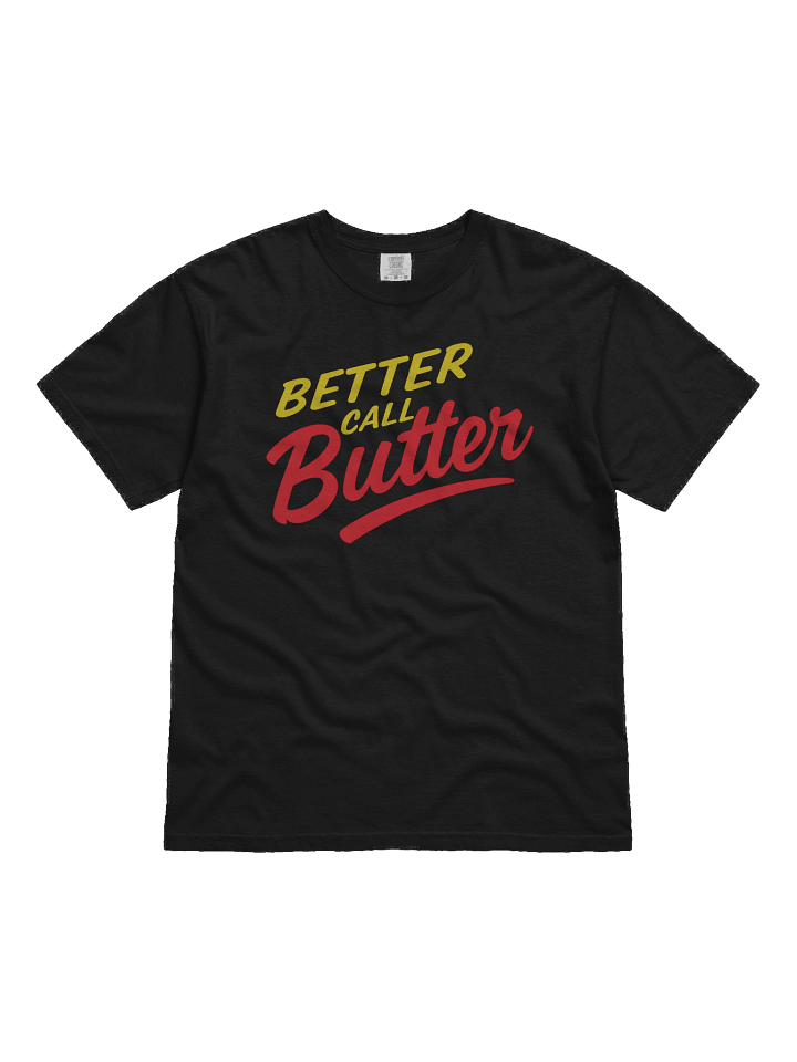 Better Call Butter Shirt! product image (1)