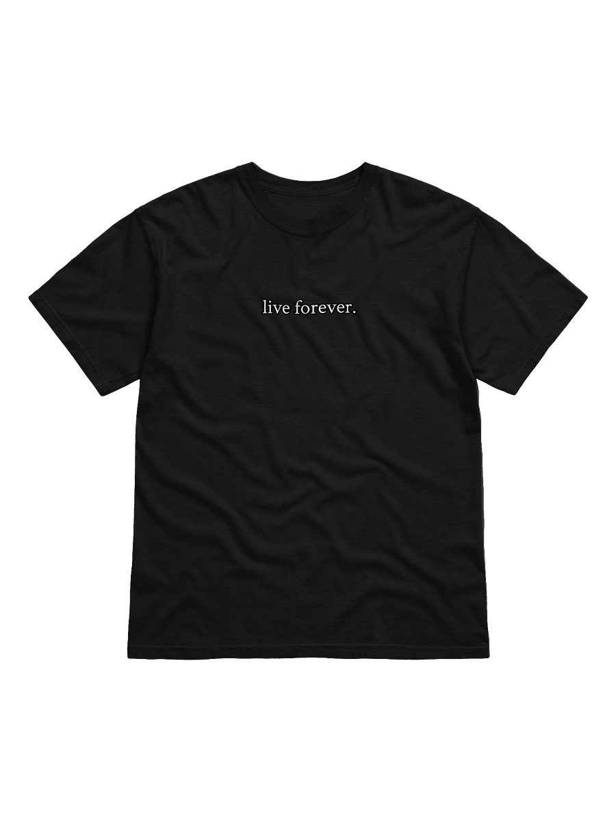 live forever. shirt dark product image (3)