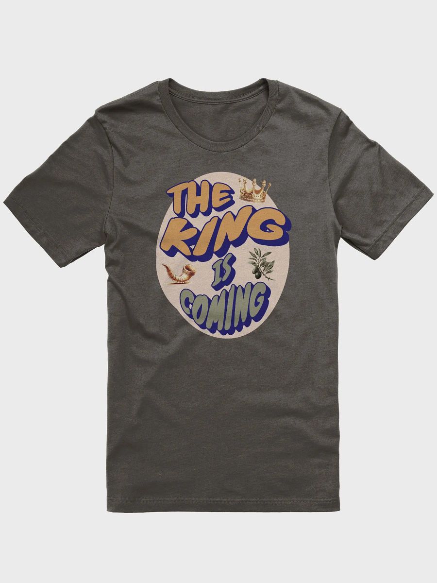 The King Is Coming T-Shirt product image (6)