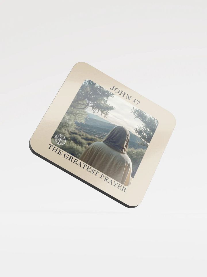 The Greatest Prayer - John 17 Coaster product image (1)