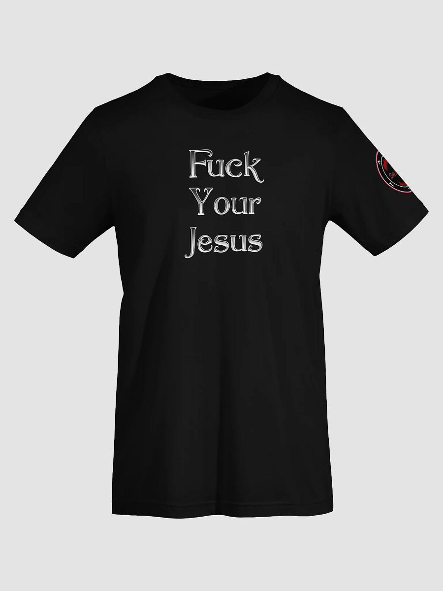 Fuck Your Jesus shirt product image (5)