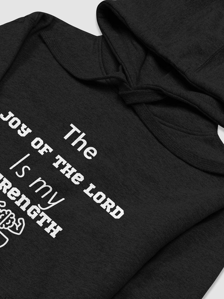 The Joy of the Lord Is My Strength Hoodie product image (24)
