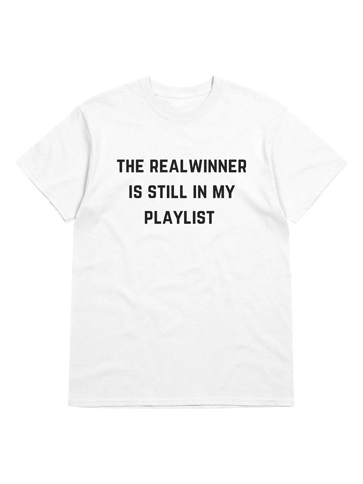 The Real Winner is Still In My Playlist Tee (White) product image (1)