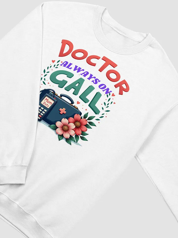 Mom Duty ,Doctor Always On Call Crewneck Sweatshirt product image (11)