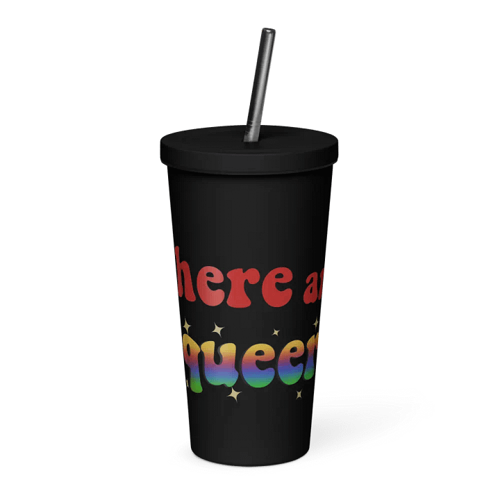 I'm here and Queer Insulated Cup product image (1)