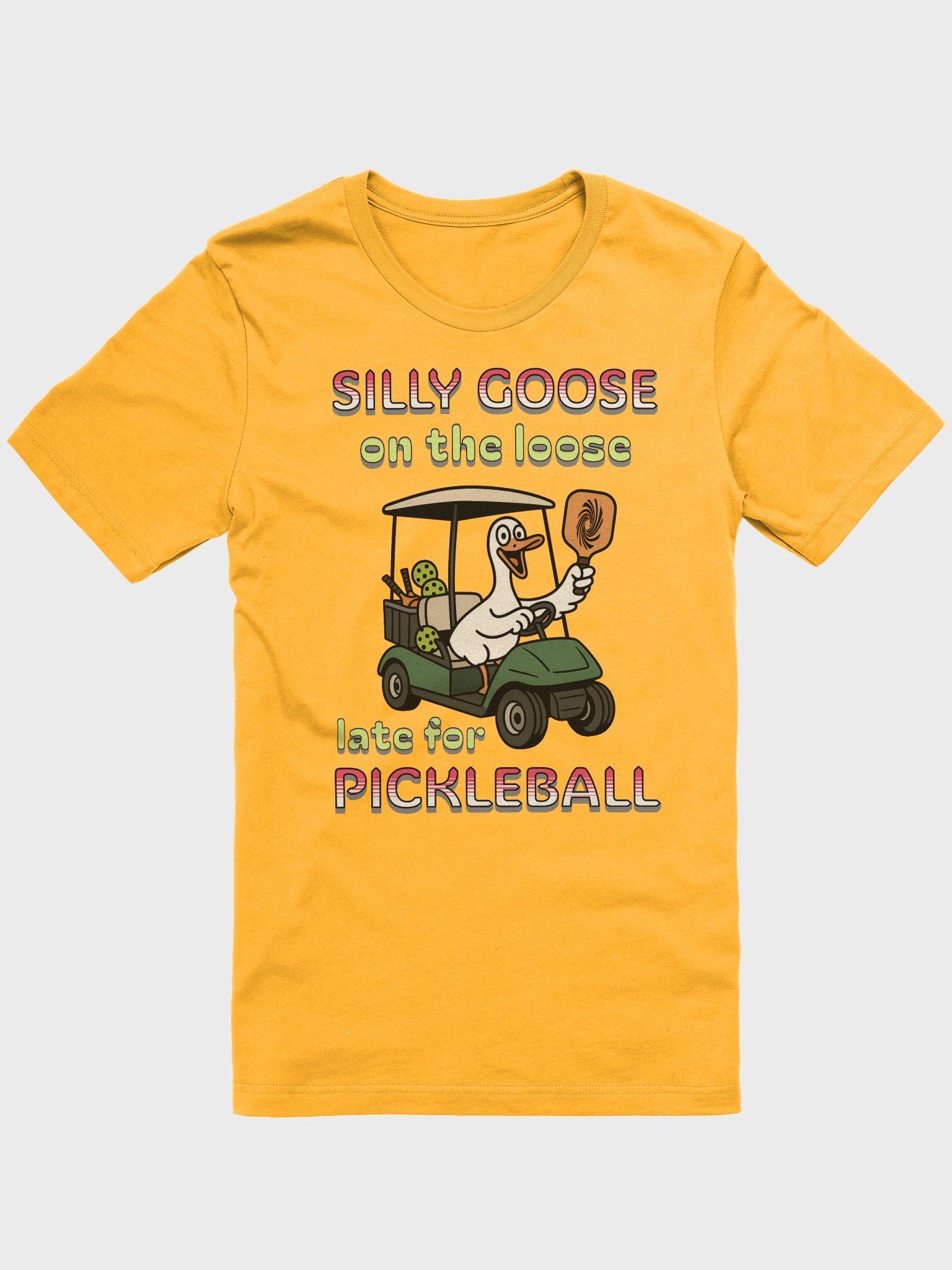 Silly Goose On The Loose Late For Pickleball Cart T-Shirt product image (22)
