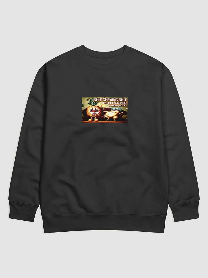 Pineasshole & Bloaty Roachy Premium Sweatshirt product image (1)